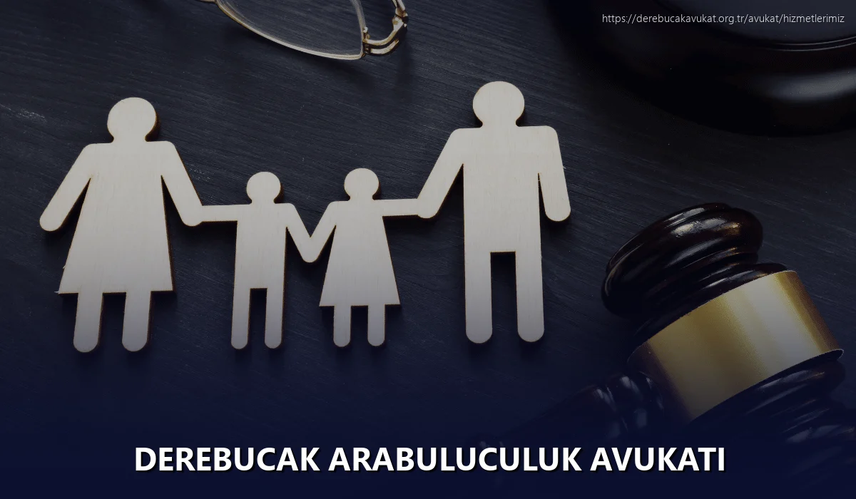 Derebucak Arabuluculuk Avukatı