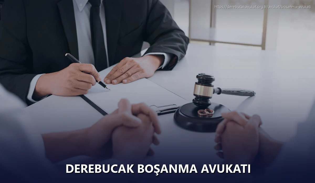 Derebucak Boşanma Avukatı
