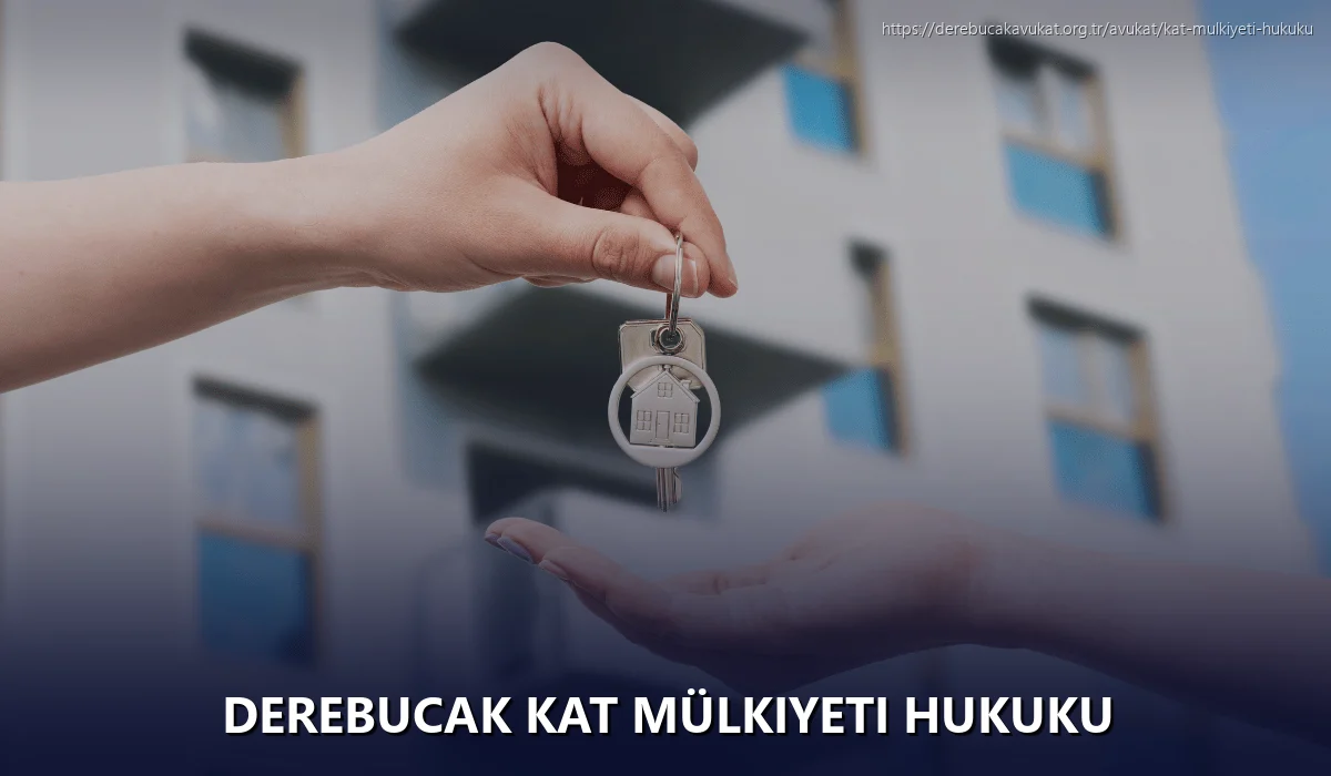 Derebucak Kat Mülkiyeti Hukuku