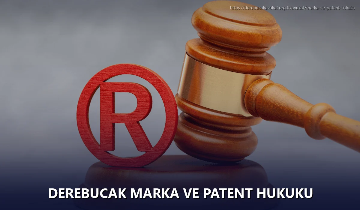 Derebucak Marka ve Patent Hukuku