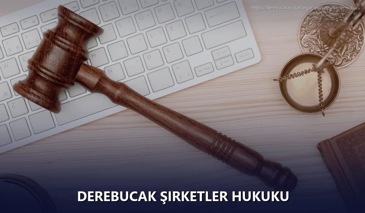 Derebucak Şirketler Hukuku