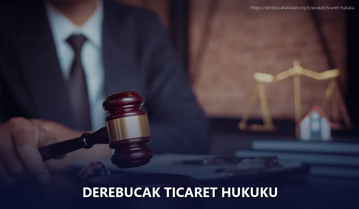 Derebucak Ticaret Hukuku