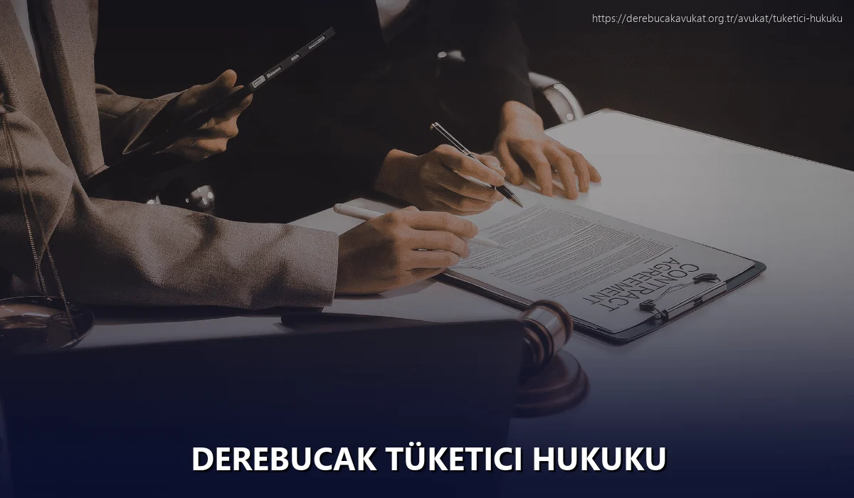 Derebucak Tüketici Hukuku